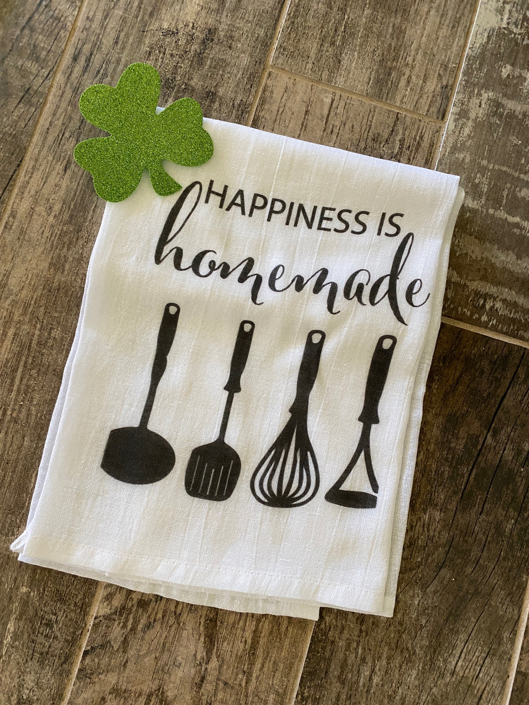 Happiness is Homemade Tea Towel