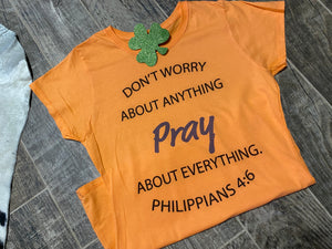 Pray About Everything T-Shirt