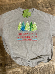 Tree Tops Glisten… Children Don’t Listen