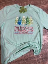 Load image into Gallery viewer, Tree Tops Glisten… Children Don’t Listen
